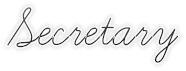 Secretary Secretary